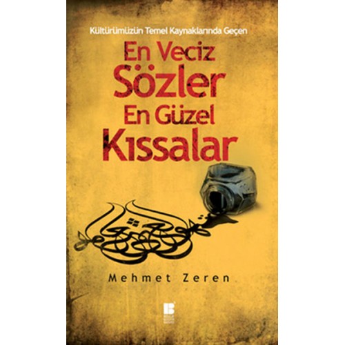 En Veciz Sözler En Güzel Kıssalar