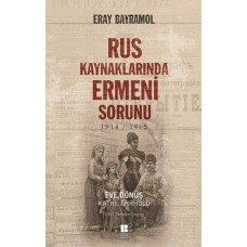 Rus Kaynaklarında Ermeni Sorunu 1914-1915