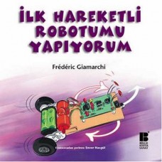 İlk Haraketli Robotumu Yapıyorum