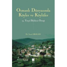 Osmanlı Dünyasında Köyler ve Köylüler  19.Yüzyıl Balıkesir Örneği