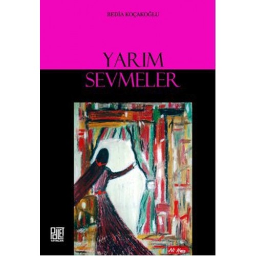 Yarım Sevmeler