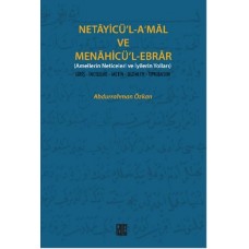 Necayicü'l-A'mal ve Menahicü'l-Ebrar (Amellerin Neticeleri ve İyilerin Yolları)  Giriş-İnceleme-