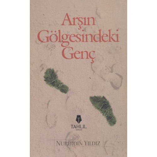 Arşın Gölgesindeki Genç