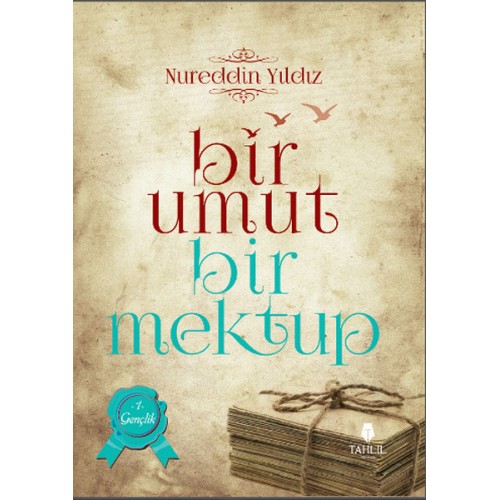 Bir Umut Bir Mektup 1. Cilt - Gençlik