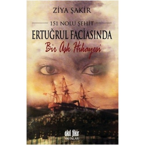 151 Nolu Şehit Ertuğrul Faciasında Bir Aşk Hikâyesi