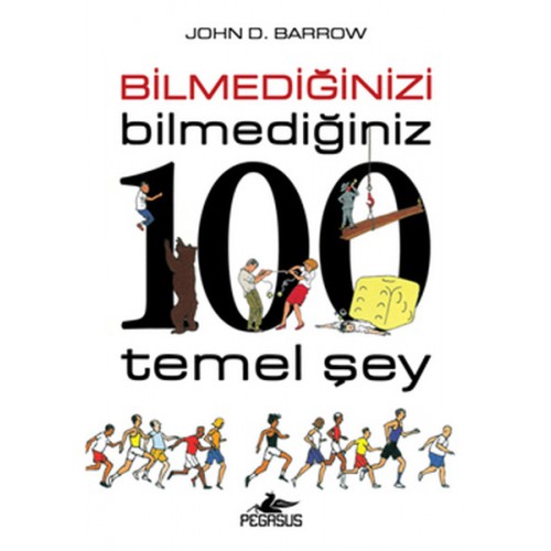 Bilmediğinizi Bilmediğiniz 100 Temel Şey