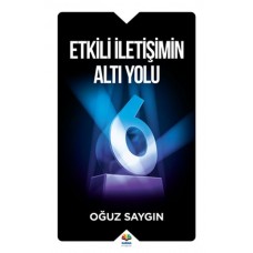 Etkili İletişimin Altı Yolu