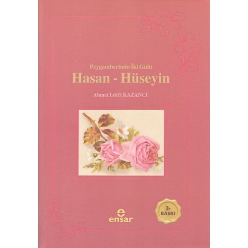 Peygamberin İki Gülü Hasan - Hüseyin