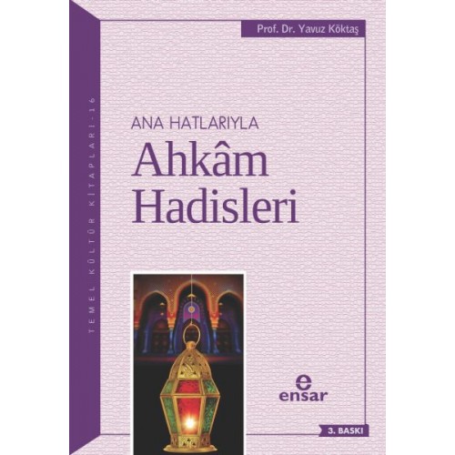 Anahatlarıyla Ahkam Hadisleri