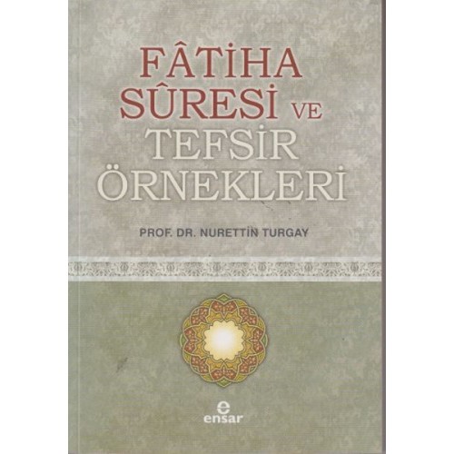 Fatiha Suresi ve Tefsir Örnekleri