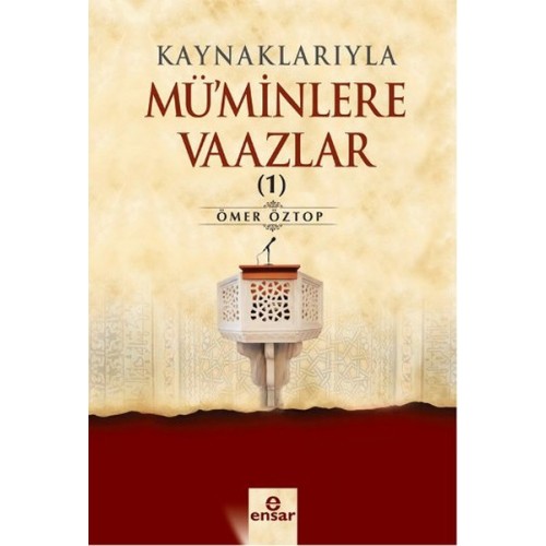 Kaynaklarıyla Mü'minlere Vaazlar 1