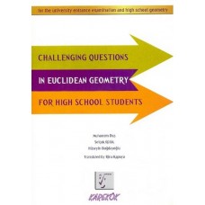 Challenging Questions In Euclidean Geometry For High School Students