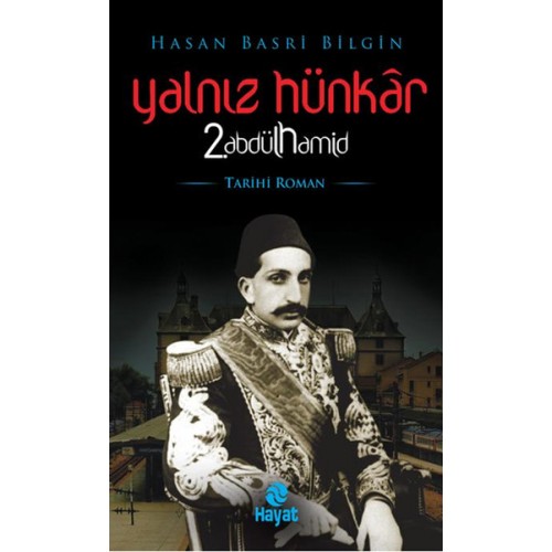 Yalnız Hünkar 2. Abdülhamid