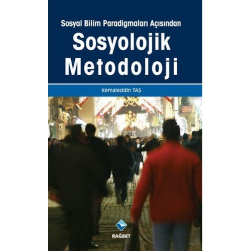 Sosyal Bilim Paradigmaları Açısından Sosyolojik Metodoloji