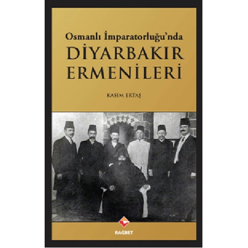 Osmanlı İmparatorluğu'nda Diyarbakır Ermenileri