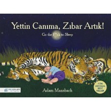 Yettin Canıma, Zıbar Artık!