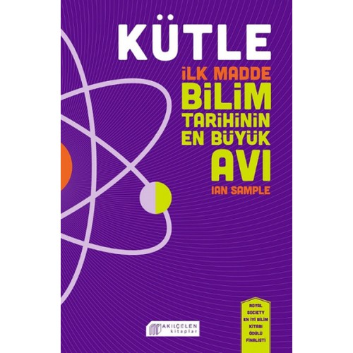 Kütle - İlk Madde, Bilim Tarihinin En Büyük Avı