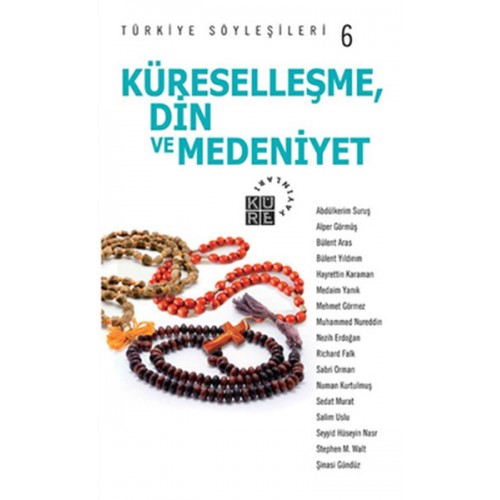 Türkiye Söyleşileri 6 / Küreselleşme Din ve Medeniyet