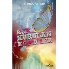 Aşka Kurulan Köprüler