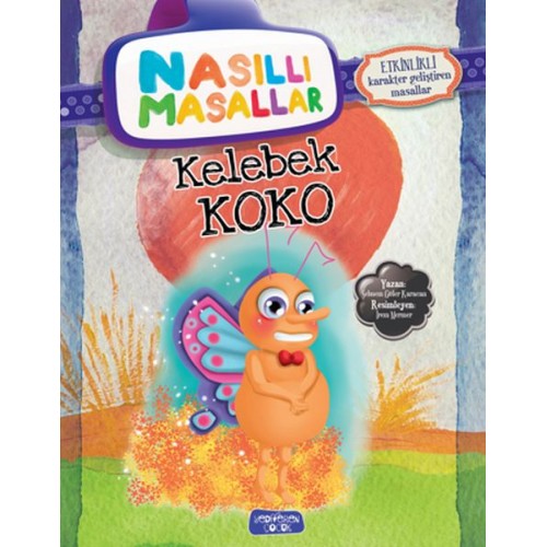 Kelebek Koko - Nasıllı Masallar (Etkinlikli)