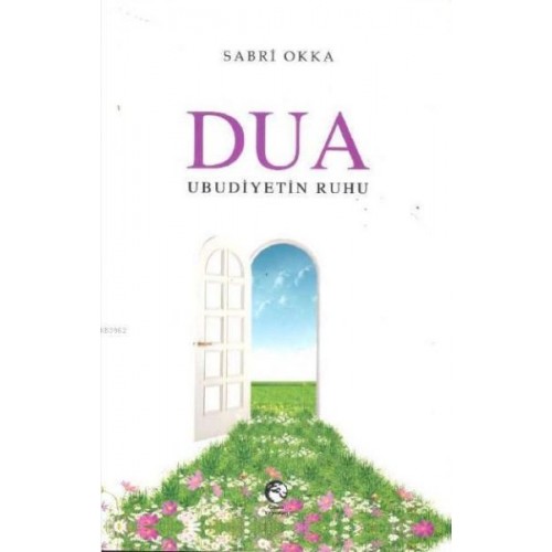 Dua Ubudiyetin Ruhu