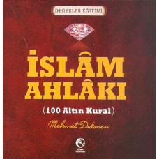 İslam Ahlakı (100 Altın Kural)