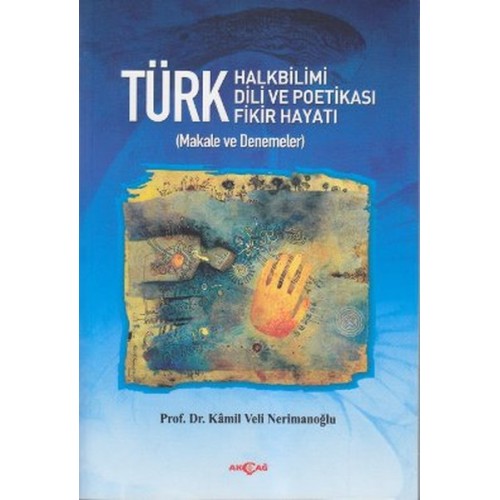 Türk Halkbilimi - Türk Dili ve Potikası - Türk Fikir Hayatı