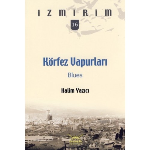 Körfez Vapurları: Blues / İzmirim -16