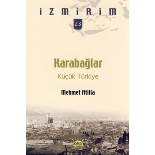 Karabağlar: Küçük Türkiye / İzmirim -23