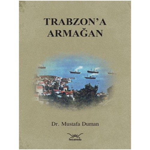 Trabzon'a Armağan