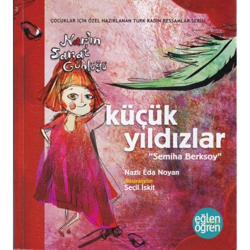 Narın Sanat Günlüğü 6 - Küçük Yıldızlar (Semiha Berksoy)