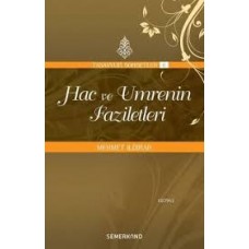 Hac ve Umrenin Faziletleri : Tasavvuf Sohbetleri 6