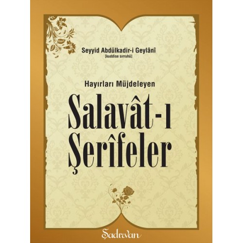 Hayırları Müjdeleyen Salavatı Şerifeler