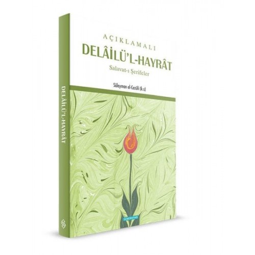 Açıklamalı Delailü'l-Hayrat  Salavat-ı Şerifler