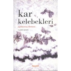 Kar Kelebekleri / Sarıkamış Destanı