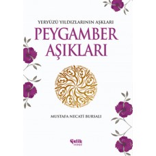 Peygamber Aşıkları  Yeryüzü Yıldızlarının Aşkları