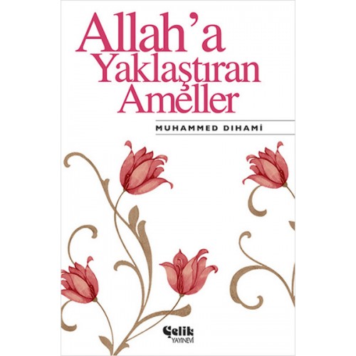 Allah'a Yaklaştıran Ameller