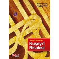 Tasavvuf İlmine Dair - Kuşeyri Risalesi