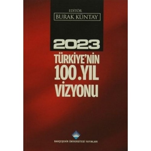 2023 Türkiye'nin 100. Yıl Vizyonu