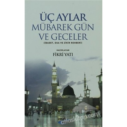 Üç Aylar - Mübarek Gün ve Geceler