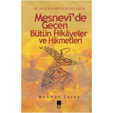 Mesnevi'de Geçen Bütün Hikayeler ve Hikmetleri