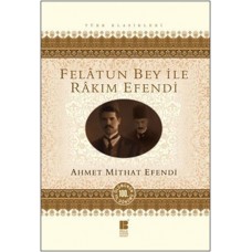 Felatun Bey ile Rakım Efendi