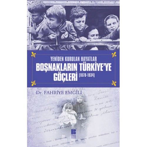 Boşnakların Türkiye'ye Göçleri (1878-1934)