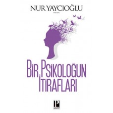 Bir Psikoloğun İtirafları