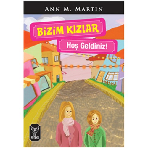 Bizim Kızlar / Hoşgeldiniz