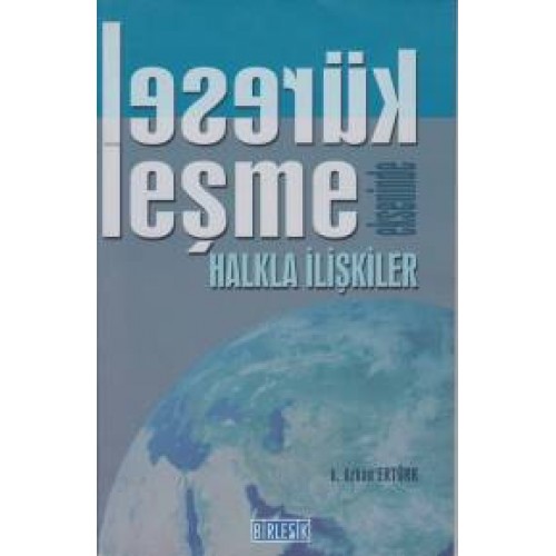 Küreselleşme Ekseninde Halkla İlişkiler