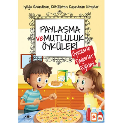 Paylaşma Ve Mutluluk Öyküleri