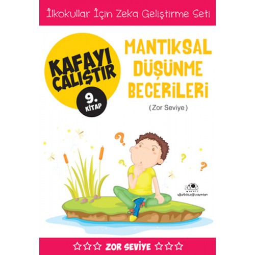 Kafayı Çalıştır 9 (Mantıksal Düşünme Becerileri)