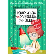 Dürüstlük Ve Doğruluk Öyküleri