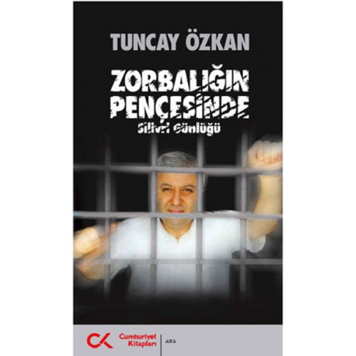 Zorbalığın Pençesinde (Silivri Günlüğü)